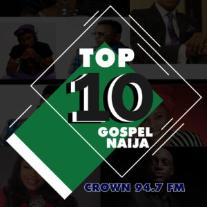 Top 10 Gospel Naija
